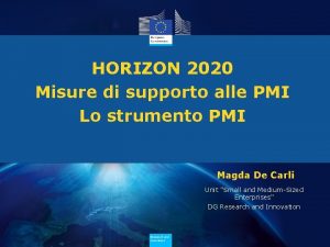 HORIZON 2020 Misure di supporto alle PMI Lo