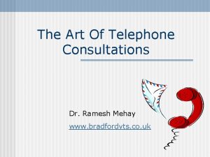 The Art Of Telephone Consultations Dr Ramesh Mehay