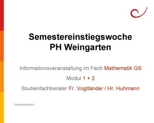 Semestereinstiegswoche PH Weingarten Informationsveranstaltung im Fach Mathematik GS