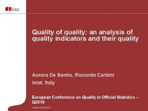 Quality of quality an analysis of quality indicators