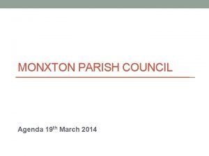 MONXTON PARISH COUNCIL Agenda 19 th March 2014