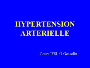 HYPERTENSION ARTERIELLE Cours IFSI G Gosselin Dfinition de