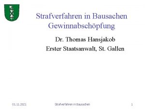 Strafverfahren in Bausachen Gewinnabschpfung Dr Thomas Hansjakob Erster