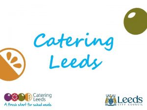 Catering Leeds Making sure the hard work doesnt