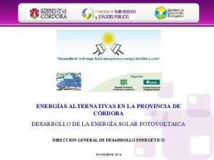 ENERGAS ALTERNATIVAS EN LA PROVINCIA DE CRDOBA DESARROLLO