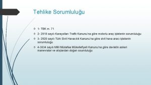 Tehlike Sorumluluu 1 TBK m 71 2 2918