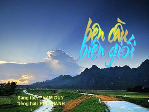 Sng tc PHM DUY Ting ht PHI KHANH
