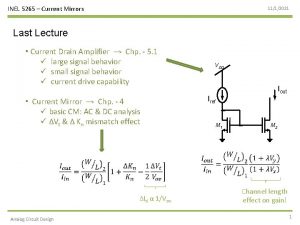 INEL 5265 Current Mirrors 1112021 Last Lecture Current