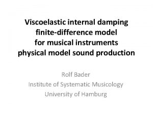 Viscoelastic internal damping finitedifference model for musical instruments