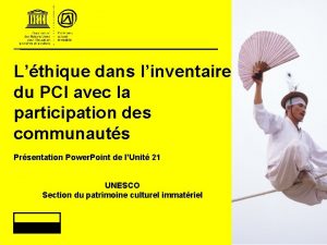 Lthique dans linventaire du PCI avec la participation