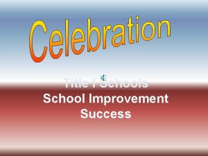 Title I Schools School Improvement Success Menlo Park