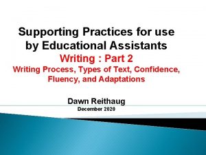 Supporting Practices for use by Educational Assistants Writing