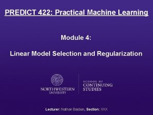 PREDICT 422 Practical Machine Learning Module 4 Linear