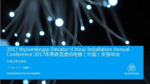 2017 thyssenkrupp Elevator China Installation Annual Conference 2017