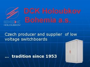 DCK Holoubkov Bohemia a s Czech producer and