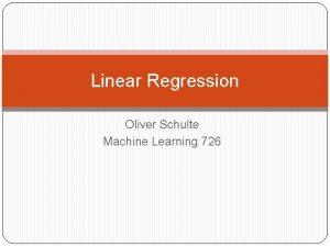 Linear Regression Oliver Schulte Machine Learning 726 Parameter