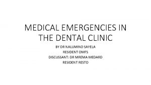MEDICAL EMERGENCIES IN THE DENTAL CLINIC BY DR