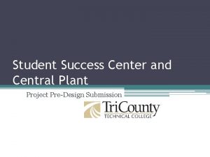 Student Success Center and Central Plant Project PreDesign