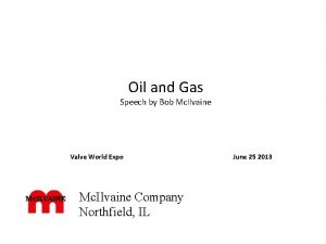 Oil and Gas Speech by Bob Mc Ilvaine