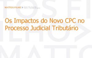 Os Impactos do Novo CPC no Processo Judicial