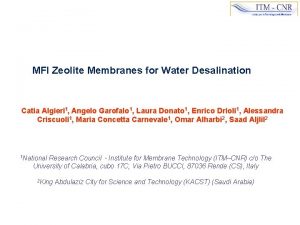 MFI Zeolite Membranes for Water Desalination Catia Algieri
