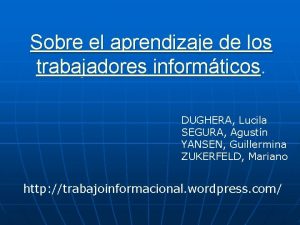 Sobre el aprendizaje de los trabajadores informticos DUGHERA