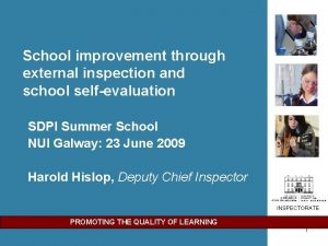 School improvement through external inspection and school selfevaluation