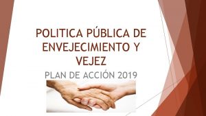 POLITICA PBLICA DE ENVEJECIMIENTO Y VEJEZ PLAN DE