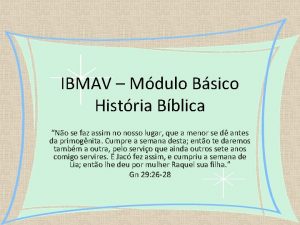 IBMAV Mdulo Bsico Histria Bblica No se faz