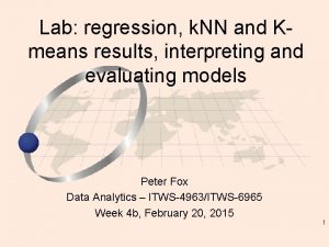 Lab regression k NN and Kmeans results interpreting