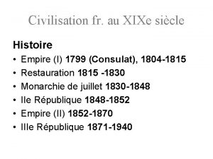 Civilisation fr au XIXe sicle Histoire Empire I