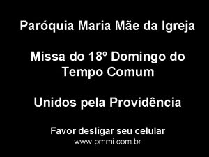 Parquia Maria Me da Igreja Missa do 18