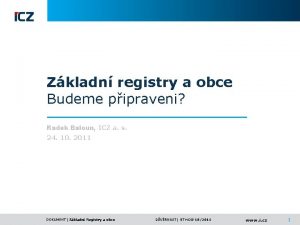 Zkladn registry a obce Budeme pipraveni Radek Baloun