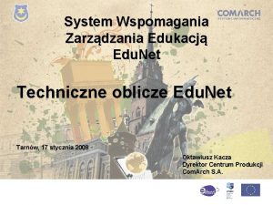 System Wspomagania Zarzdzania Edukacj Edu Net Techniczne oblicze