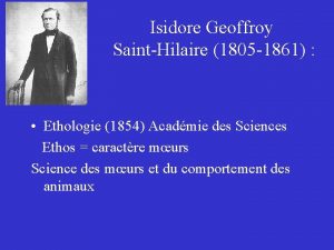 Isidore Geoffroy SaintHilaire 1805 1861 Ethologie 1854 Acadmie