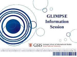 GLIMPSE Information Session GLIMPSE double degree program Global
