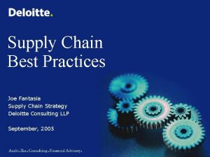 Supply Chain Best Practices Joe Fantasia Supply Chain