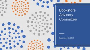 Bookstore Advisory Committee December 10 2019 Virtual Bookstore