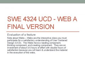 SWE 4324 UCD WEB A FINAL VERSION Evaluation