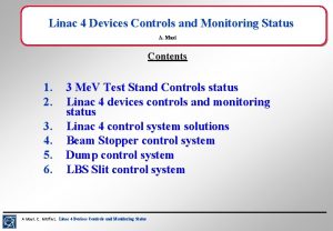 Linac 4 Devices Controls and Monitoring Status A