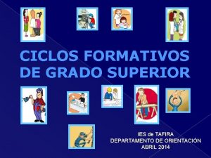 CICLOS FORMATIVOS DE GRADO SUPERIOR IES de TAFIRA