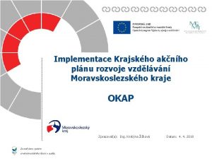 Implementace Krajskho aknho plnu rozvoje vzdlvn Moravskoslezskho kraje