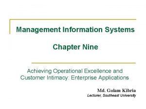 Management Information Systems Chapter Nine Achieving Operational Excellence