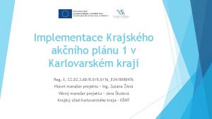 Implementace Krajskho aknho plnu 1 v Karlovarskm kraji