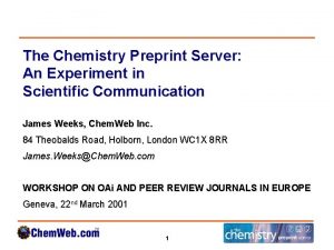 The Chemistry Preprint Server An Experiment in Scientific