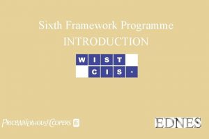 Sixth Framework Programme INTRODUCTION pwc Contents Contents of