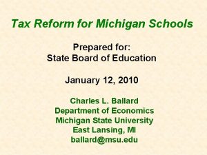 Tax Reform for Michigan Schools Prepared for State