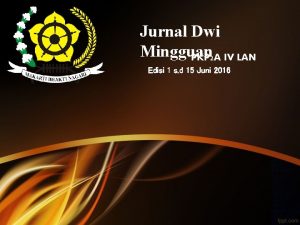 Jurnal Dwi Mingguan PKP 2 A IV LAN