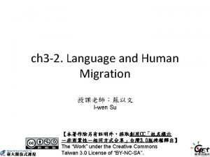 ch 3 2 Language and Human Migration Iwen