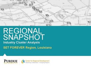 REGIONAL SNAPSHOT Industry Cluster Analysis SET FOREVER Region